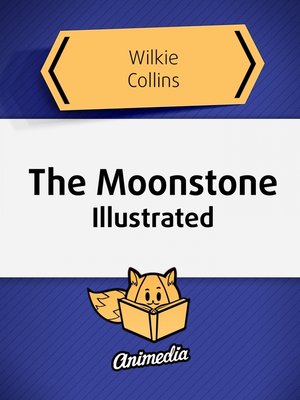cover image of The Moonstone (Illustrated)